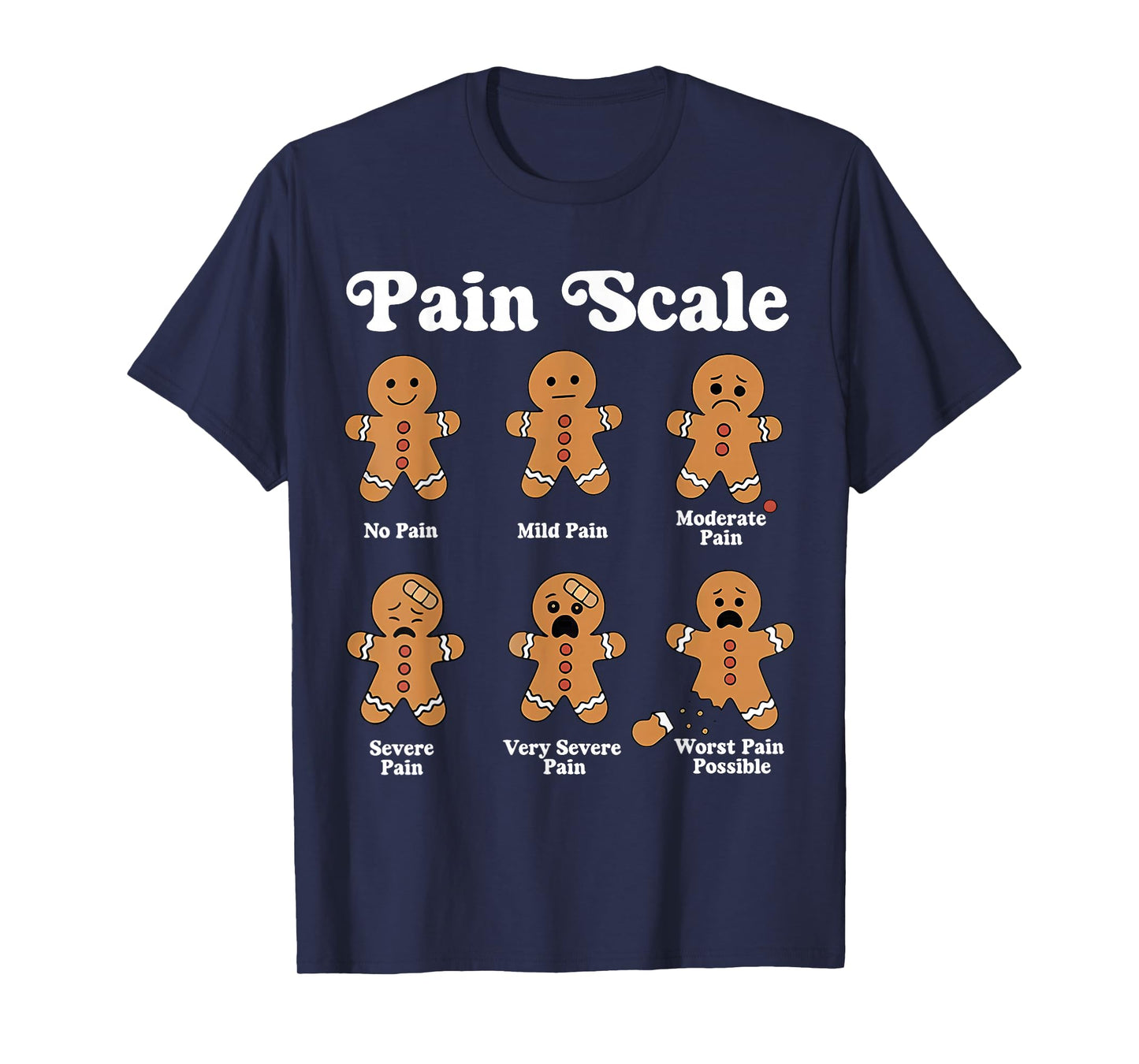 Pain Scale Funny Gingerbread Christmas Nurse Pain Assessment T-Shirt