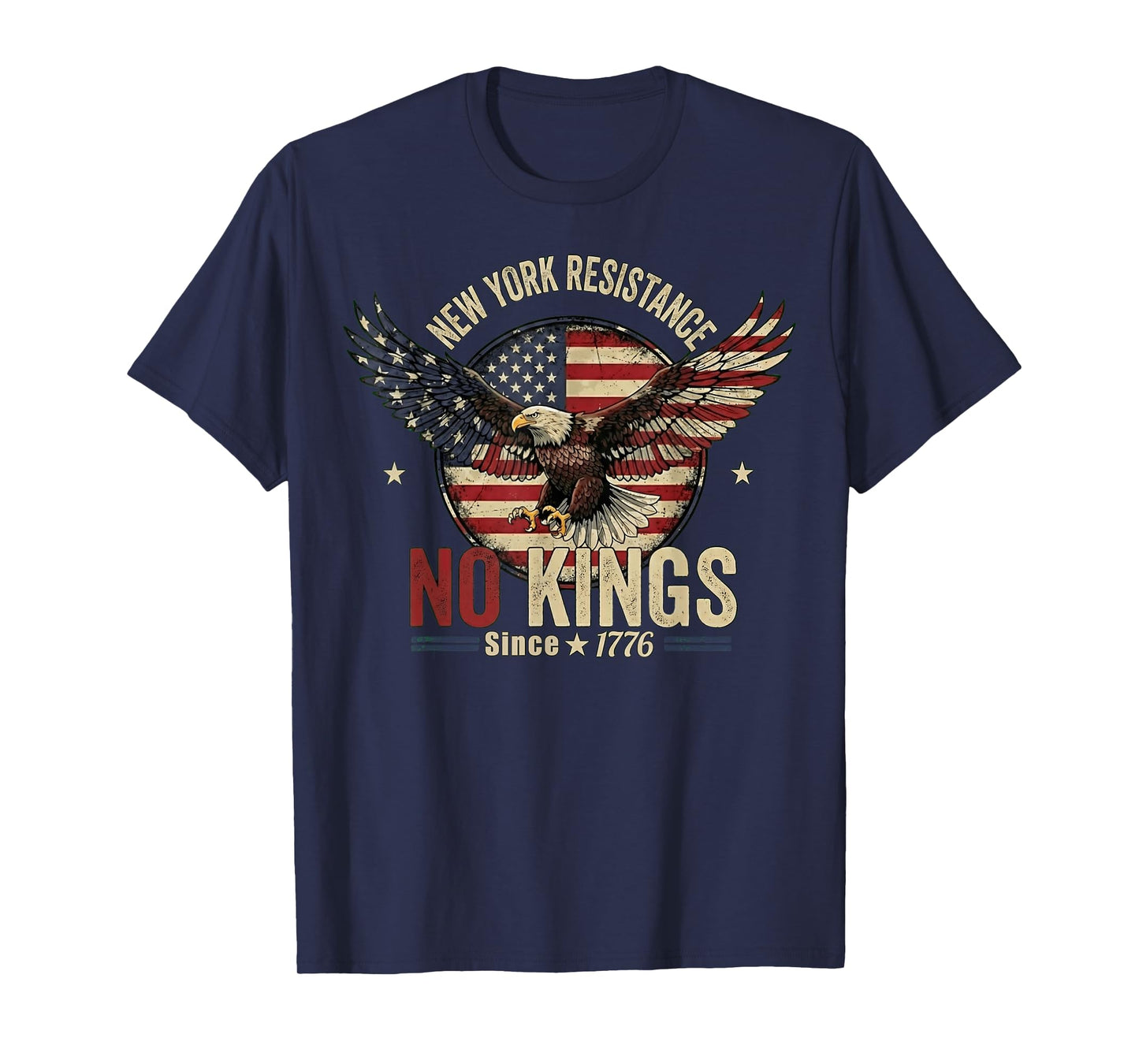 New York NY Resistance No Kings Since 1776 Patriotic Eagle T-Shirt