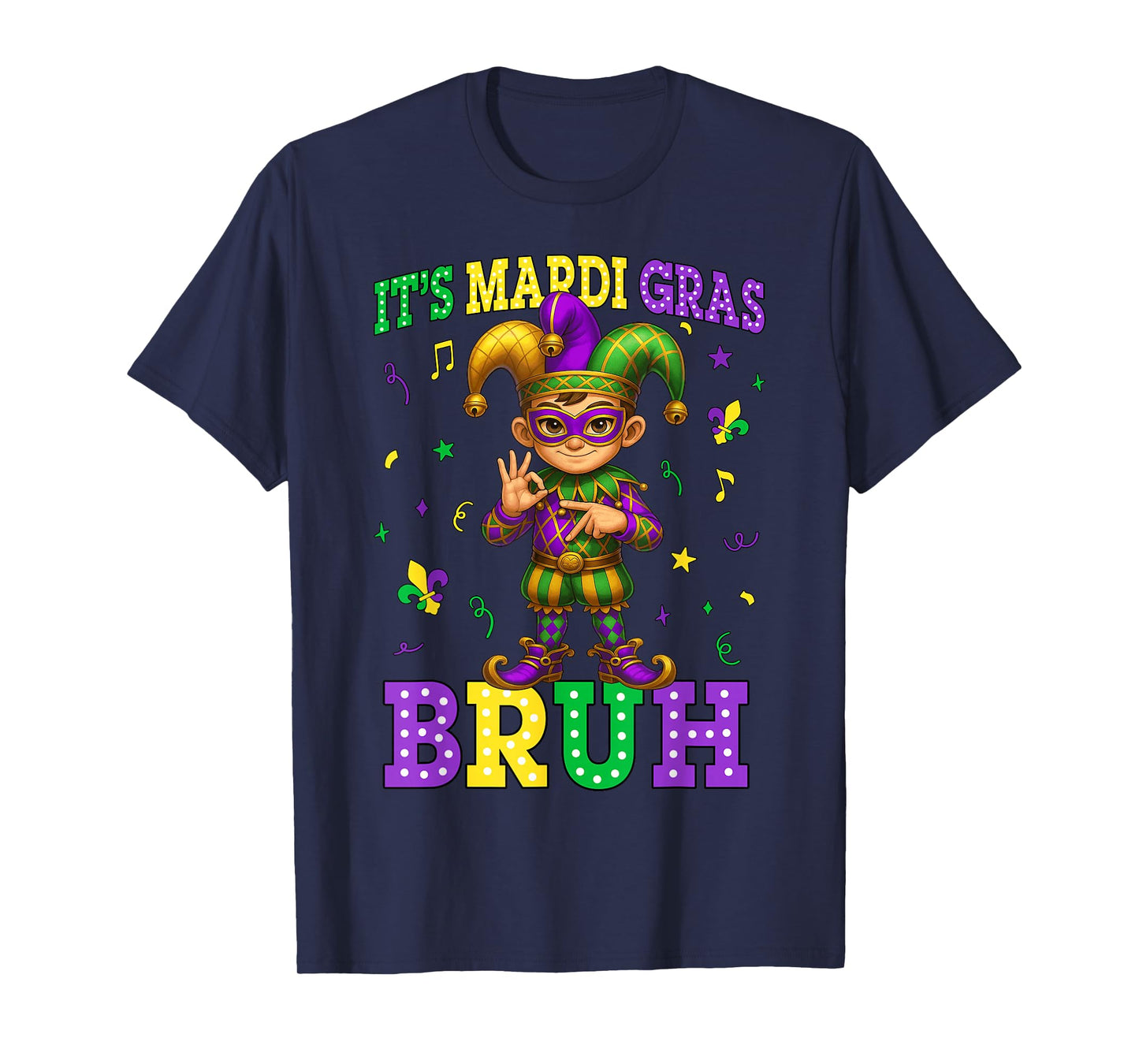 It's Mardi Gras Bruh Funny Six Seven 67 Meme Men Boy Kids T-Shirt