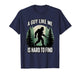 A Guy Like Me is Hard to Find Funny Bigfoot T-Shirt