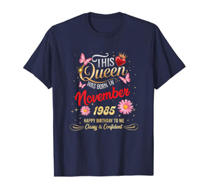 This Queen was Born in November 1985 November 1985 Birthday T-Shirt