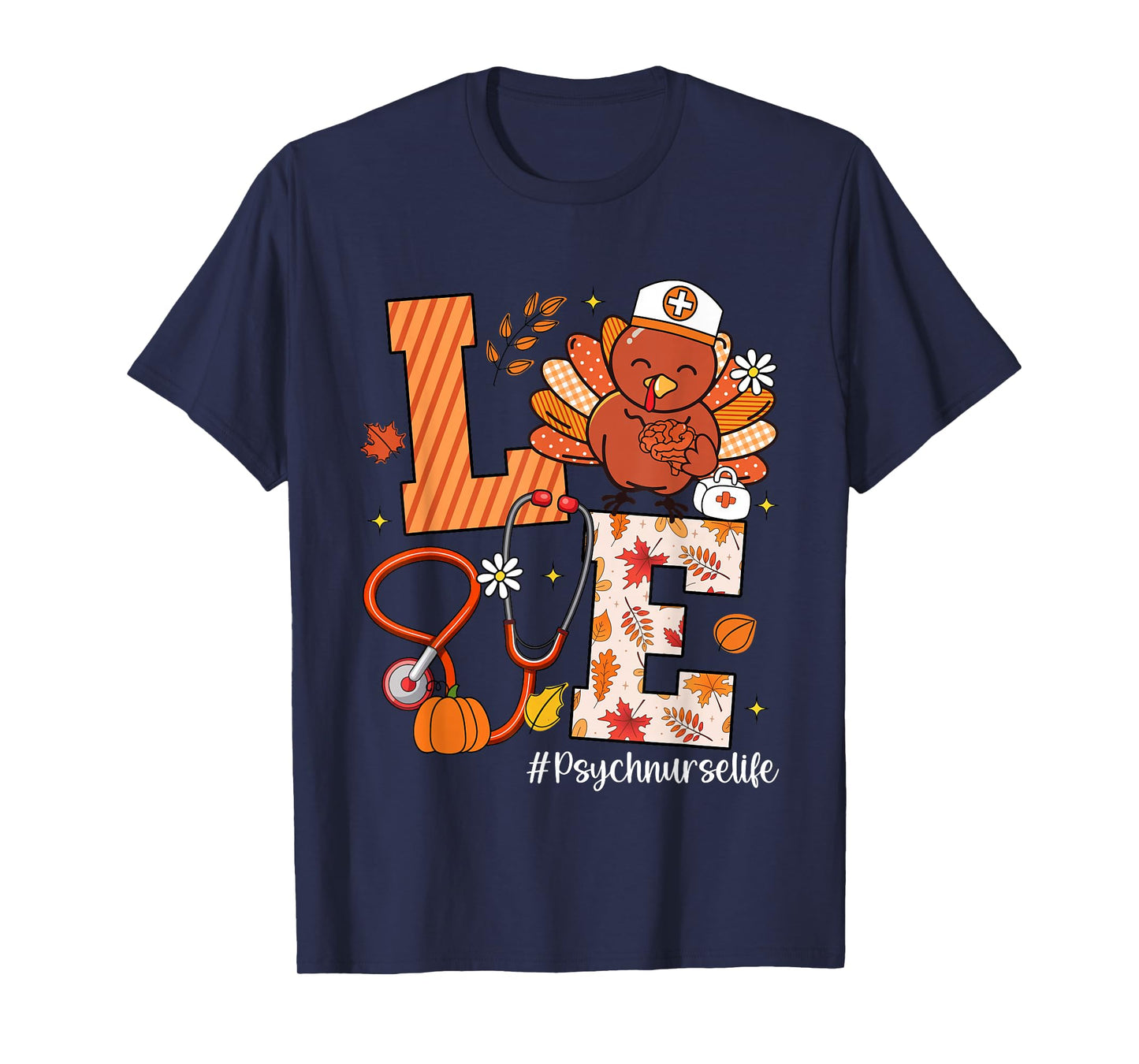 Love Psych Nurse Life Turkey Stethoscope Thanksgiving T-Shirt