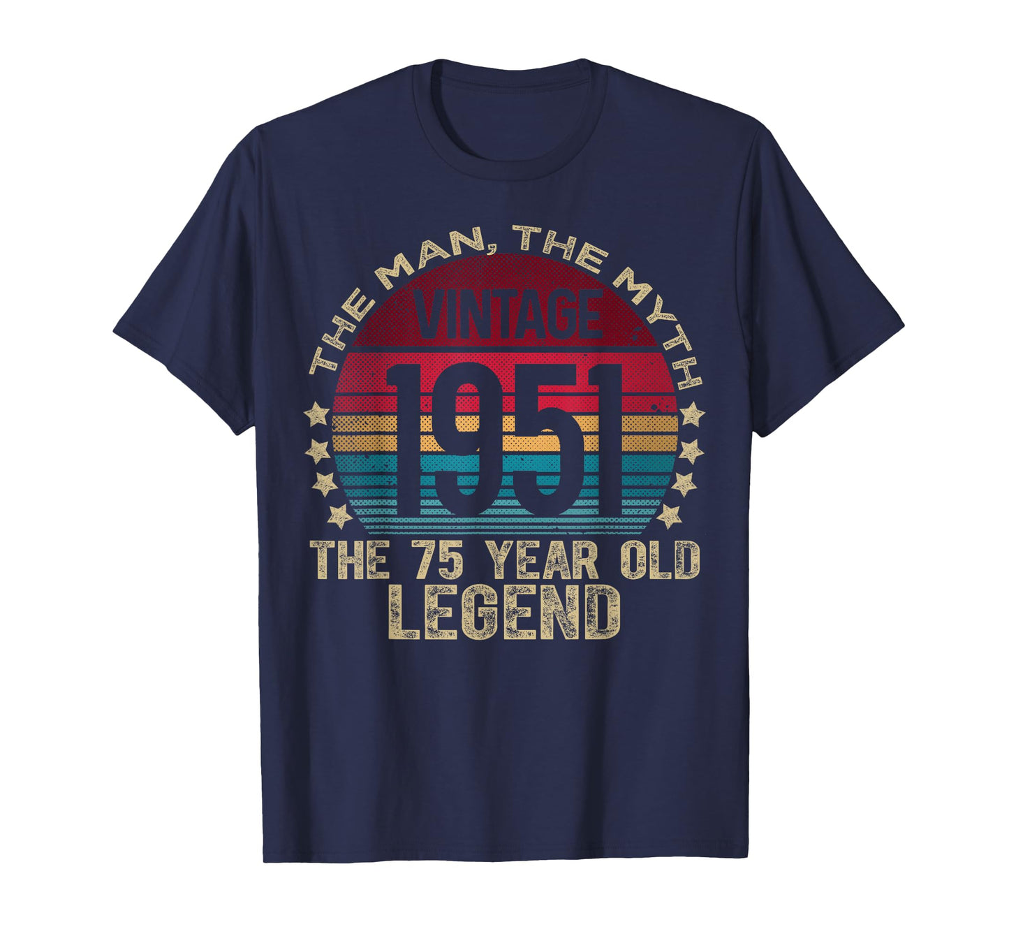 75 Year Old Gifts Vintage 1951 Limited Edition 75th Birthday T-Shirt