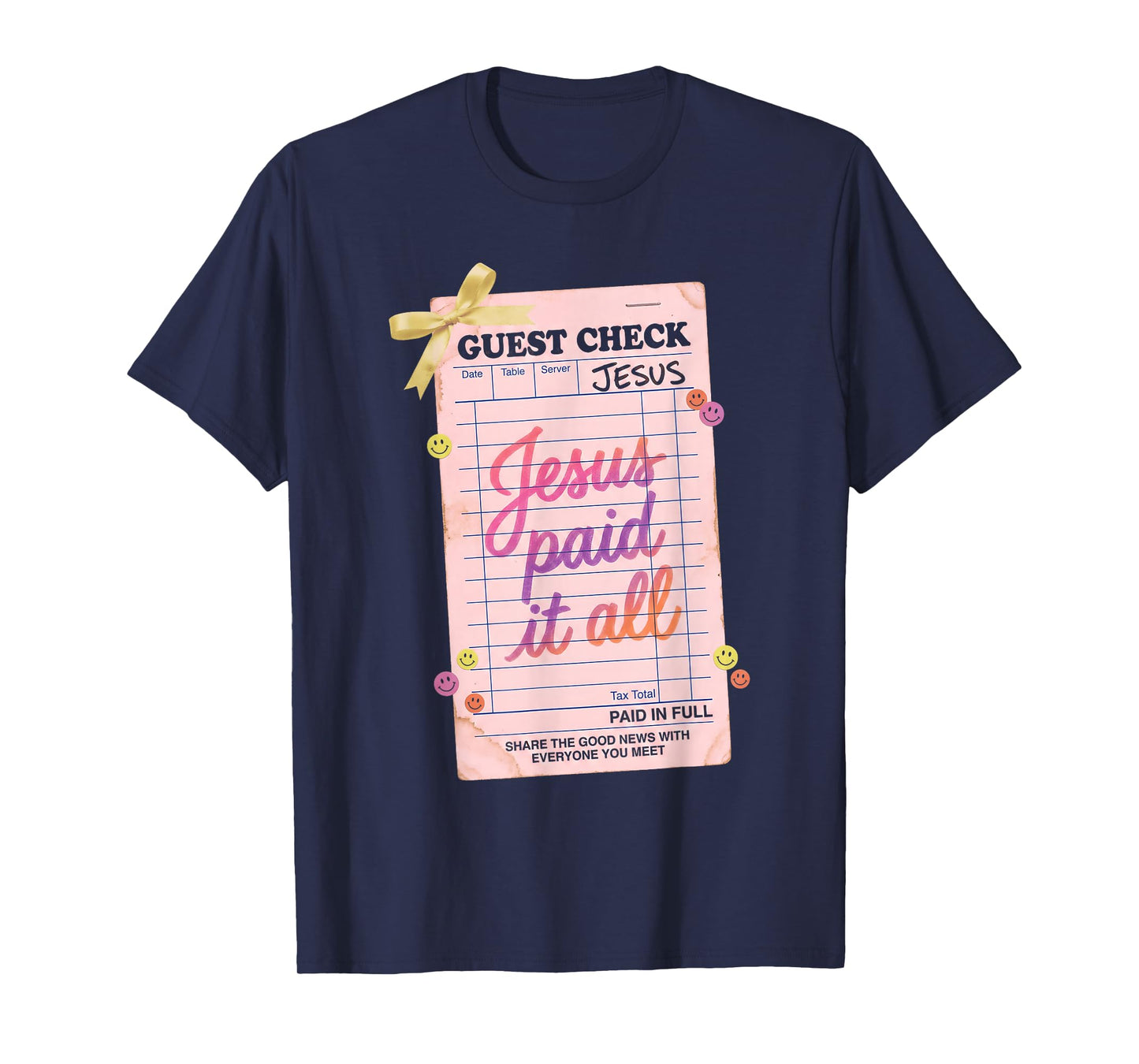 Jesus Paid It All Guest Check Christian Faith Design T-Shirt