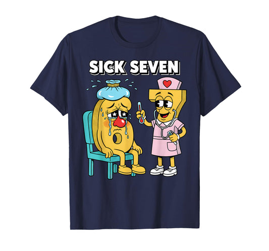Sick Seven Meme Six Seven Sick 7 Funny Nurse Women Men T-Shirt