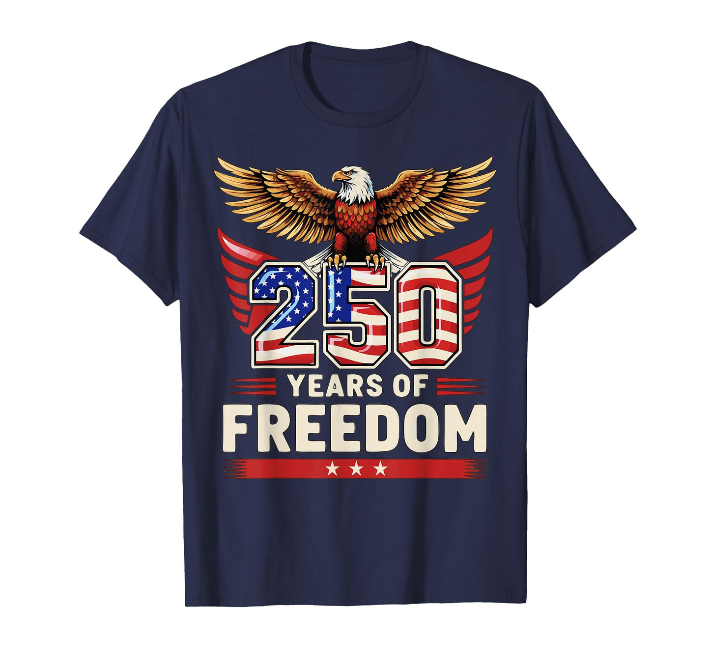 250 Years of Freedom T-Shirt