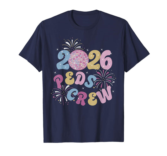 Peds Crew Nurse Pediatric New Year 2026 Disco Ball Fireworks T-Shirt