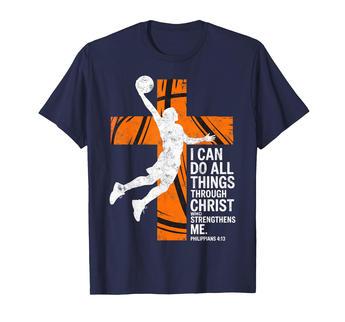 I Can Do All ThingsThrough Jesus Christ Basketball Player T-Shirt