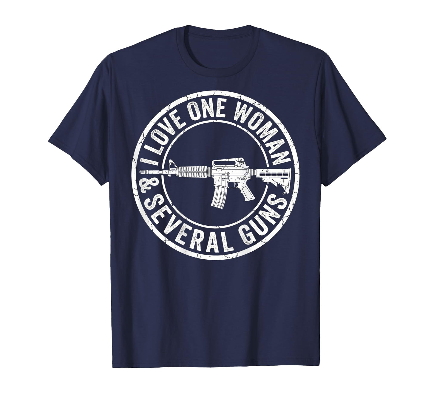 I Love One Woman & Several Guns Husband Funny Gun (on Back) T-Shirt