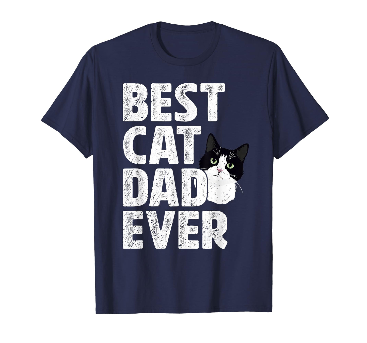 Best Cat Dad Ever Tuxedo Cat Dad Tuxedo Cat Owner T-Shirt