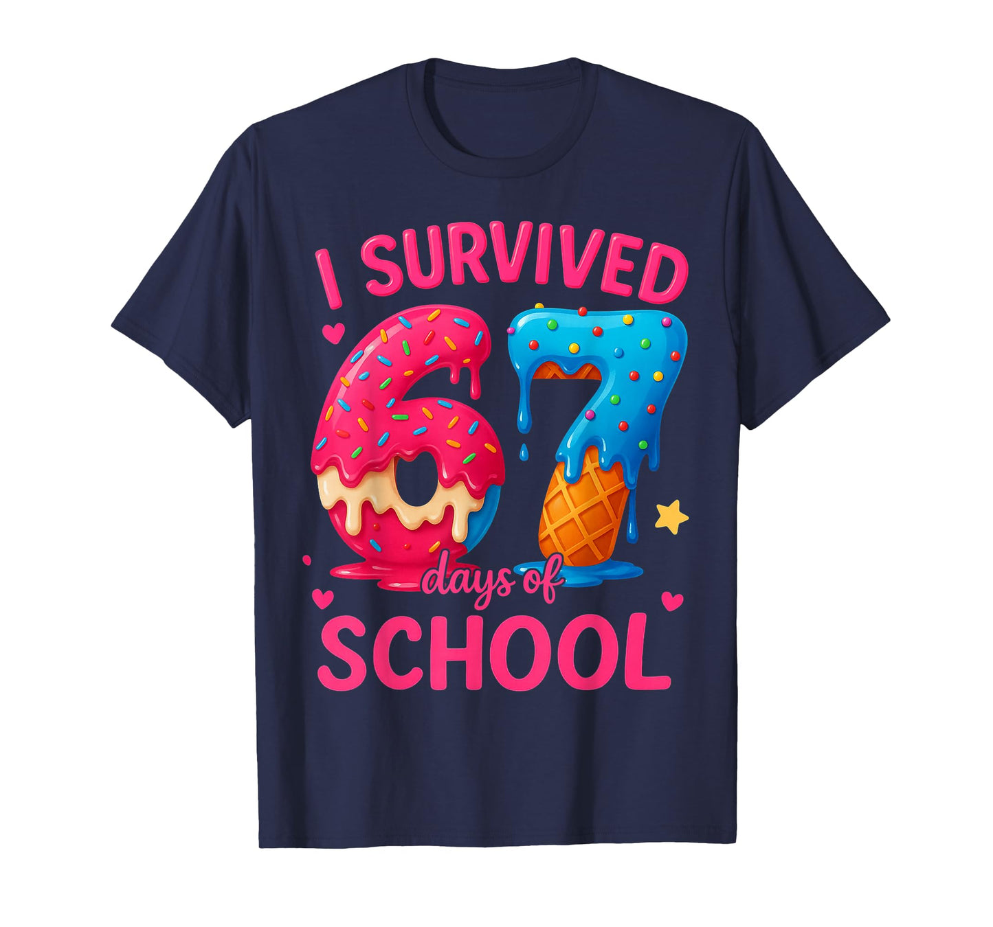 HUGvyn I Survived 67 Days of School Ice Cream Six Seven Meme T-Shirt