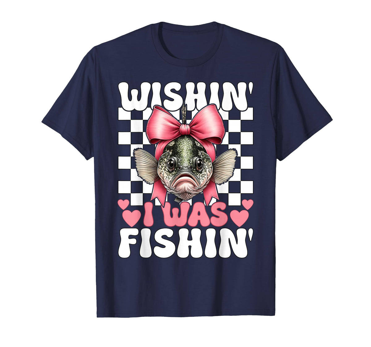 Wishin' I was Fishin' Crappie Fish Fishing Girl Coquette Bow T-Shirt