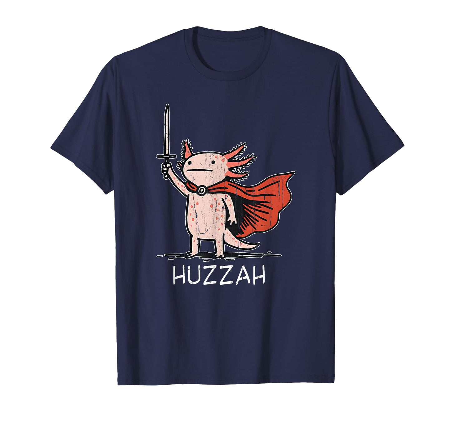 Huzzah Axolotl, Funny Axolotl Meme T-Shirt