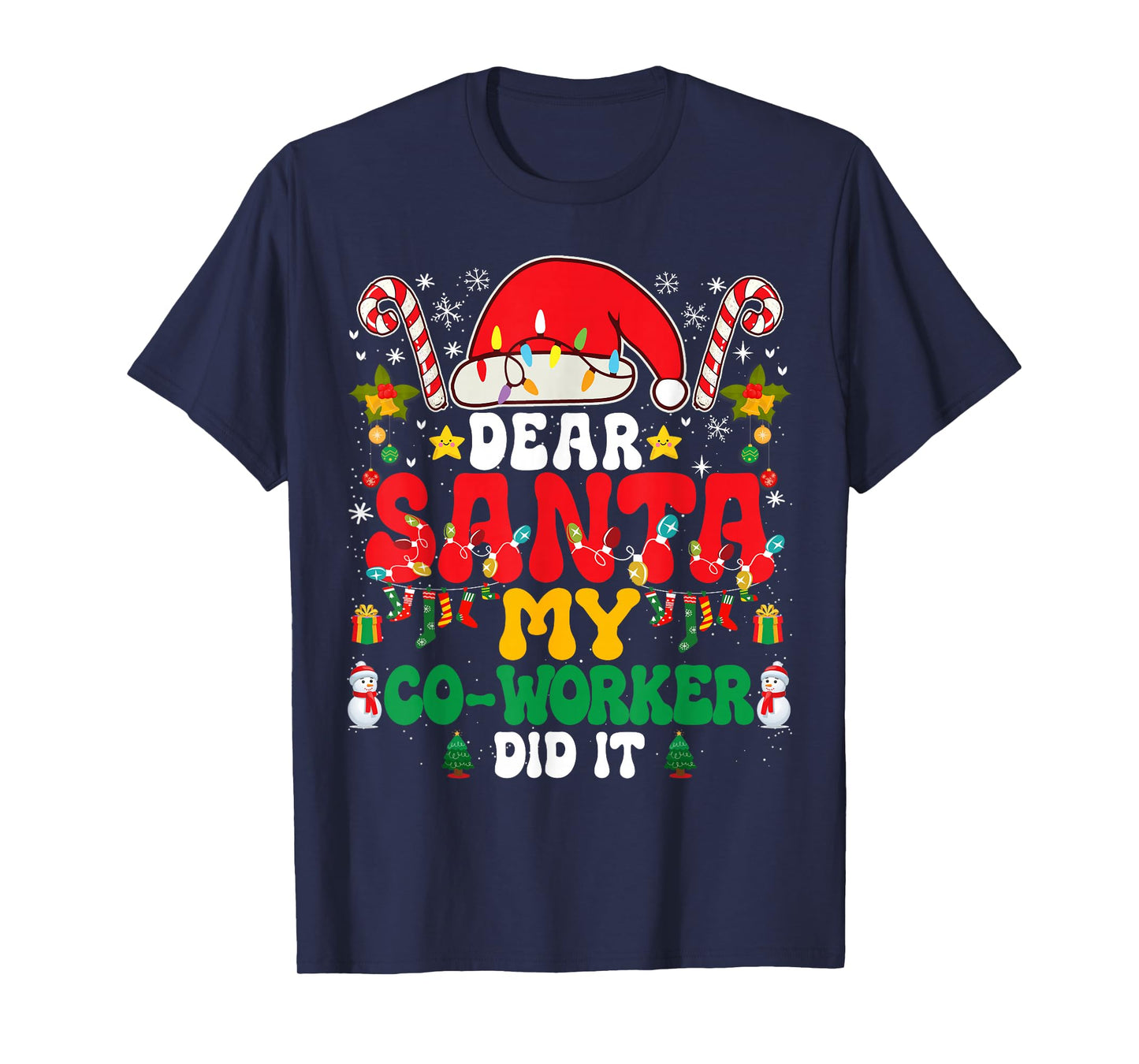 Dear Santa My Co-Worker Did It Funny Christmas PJs Pajamas T-Shirt