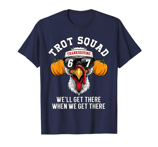 Thanksgiving Turkey Running Funny 67 Meme Trot Squad Fall T-Shirt