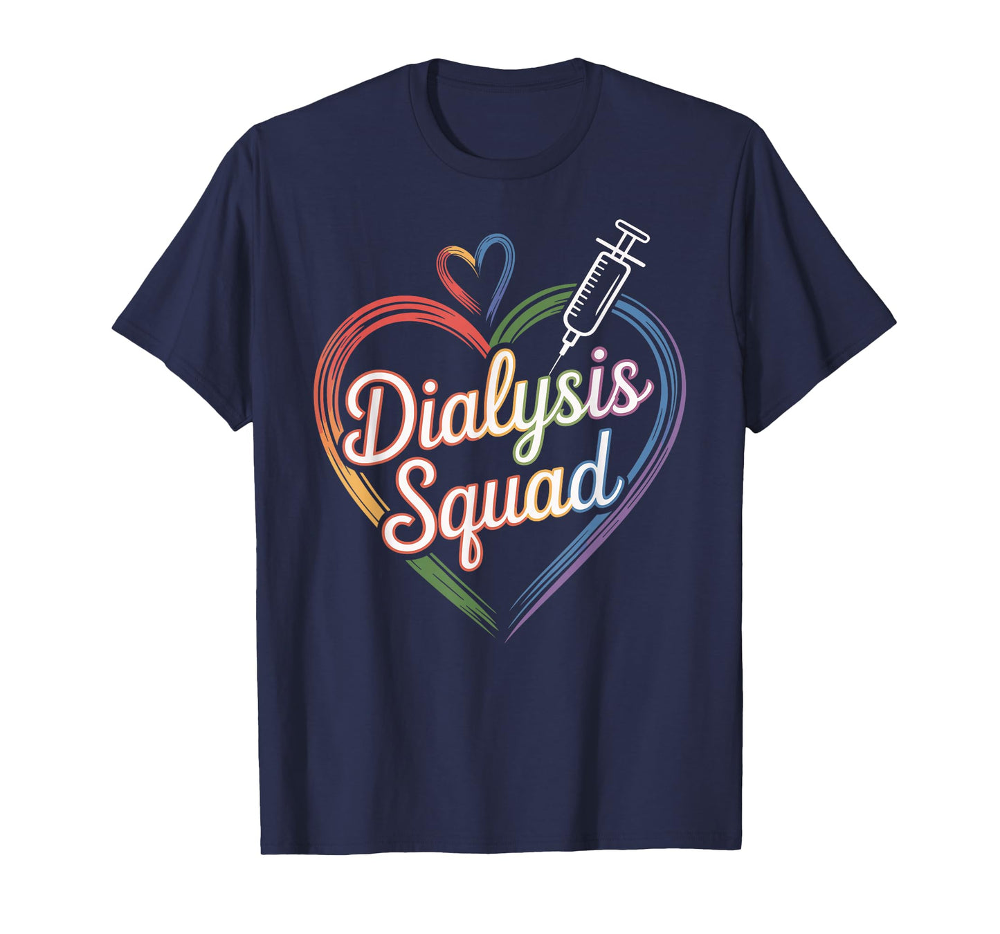 Dialysis Squad Dialysis Nurse Technician Heart T-Shirt