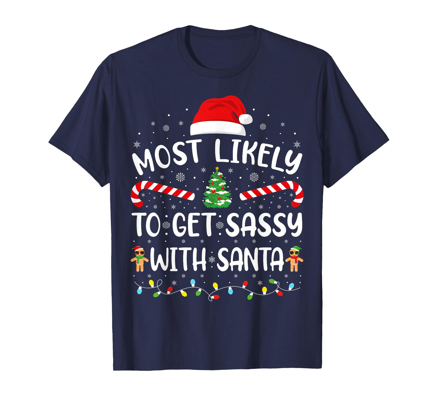 Most Likely to Get Sassy with Santa Family Matching Xmas T-Shirt