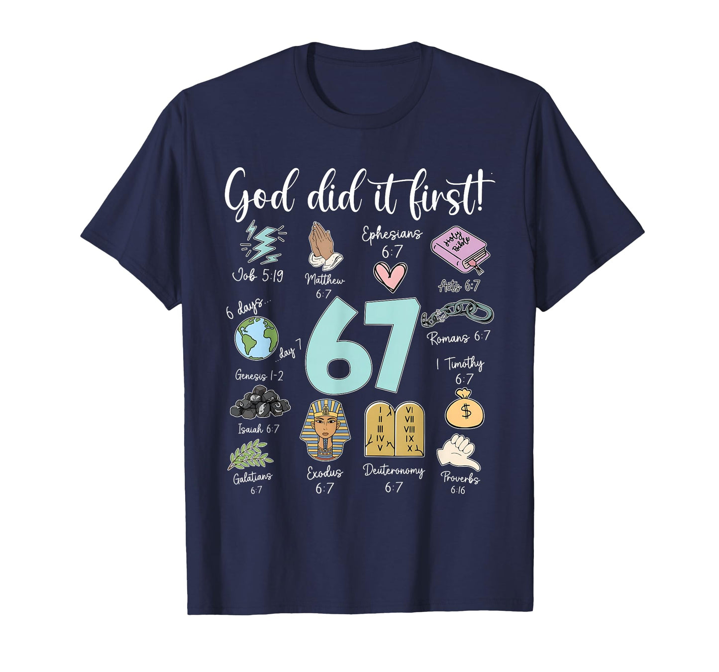Funny God Did It First 67 Meme Jesus Christian Bible T-Shirt