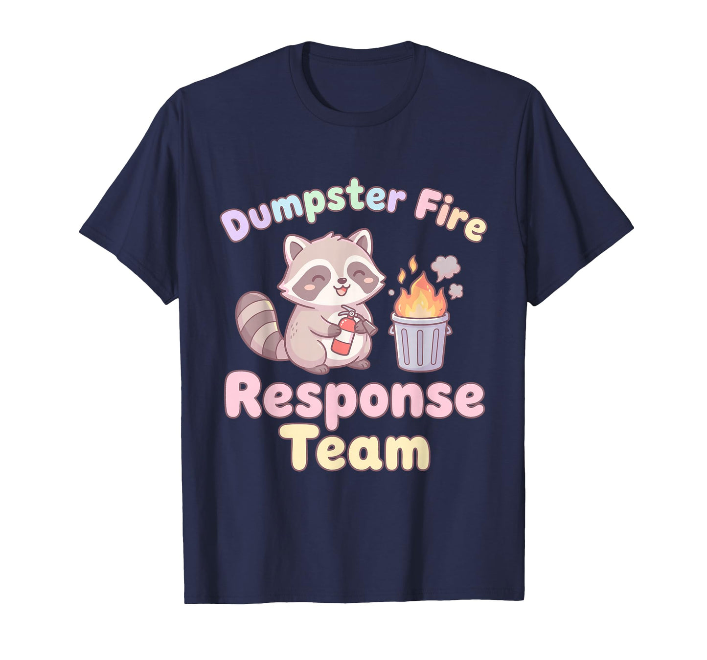 Dumpster Fire Response Team Raccoon Kawaii T-Shirt