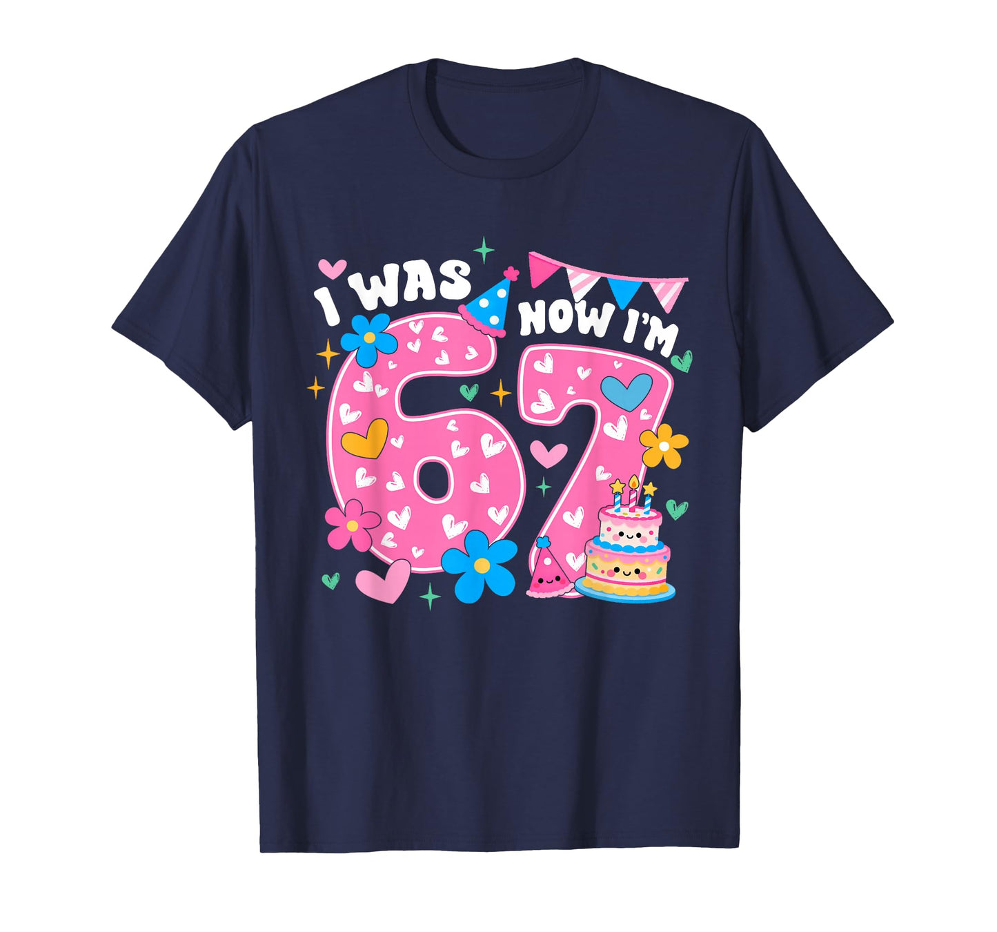 I was 6 Now I'm 7 Six Seven Birthday Girls 7th B-Day 67 Meme T-Shirt