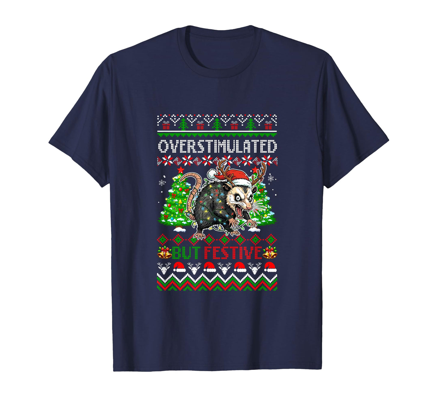 Overstimulated But Festive Christmas Sweater Santa Opossum T-Shirt