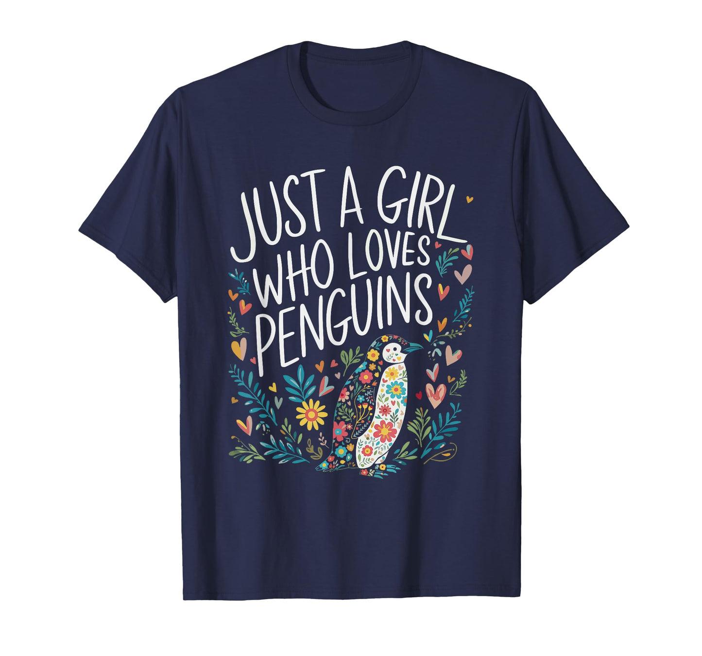 Cute Just A Girl Who Loves Penguins Men Women Girls T-Shirt