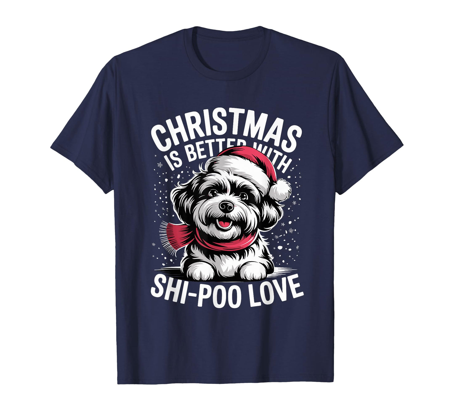 Cute Xmas Puppy Dog Christmas is Better with Shi-Poo Love T-Shirt