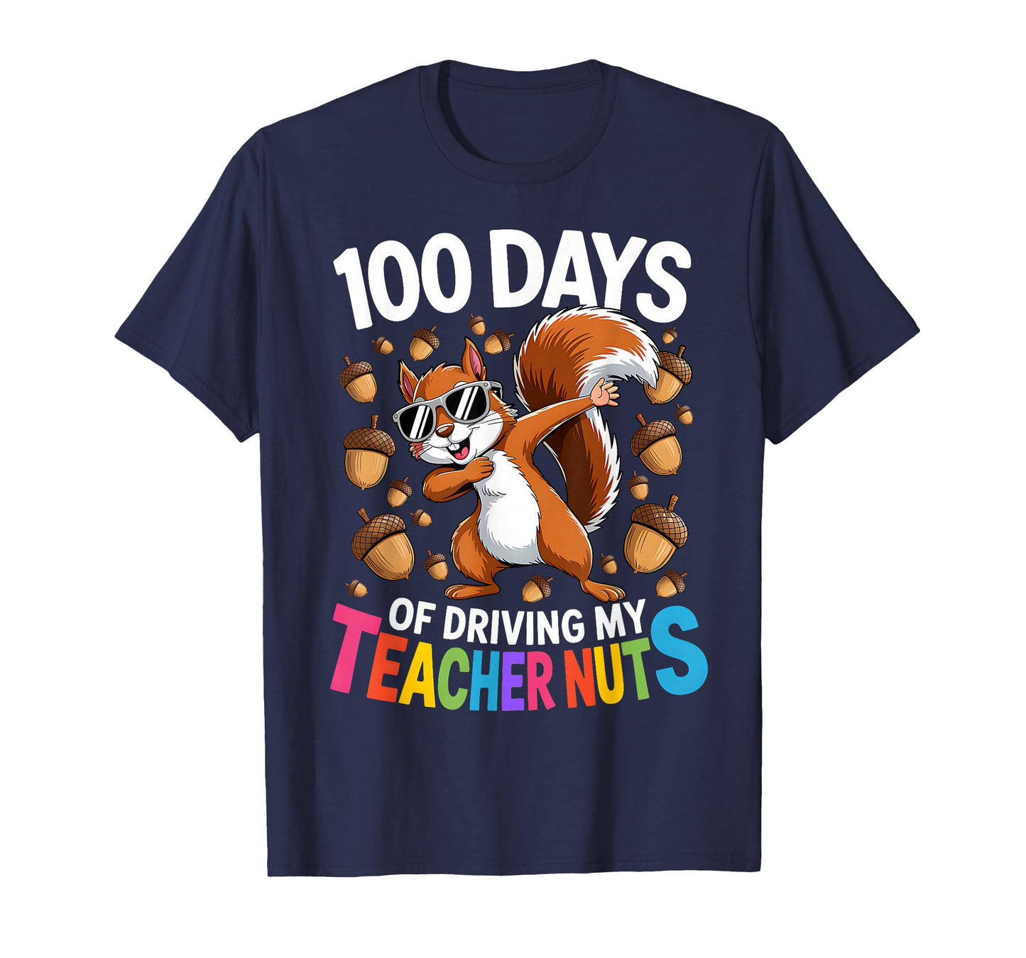 100 Days of Driving My Teacher Nuts Dabbing Squirrel School T-Shirt