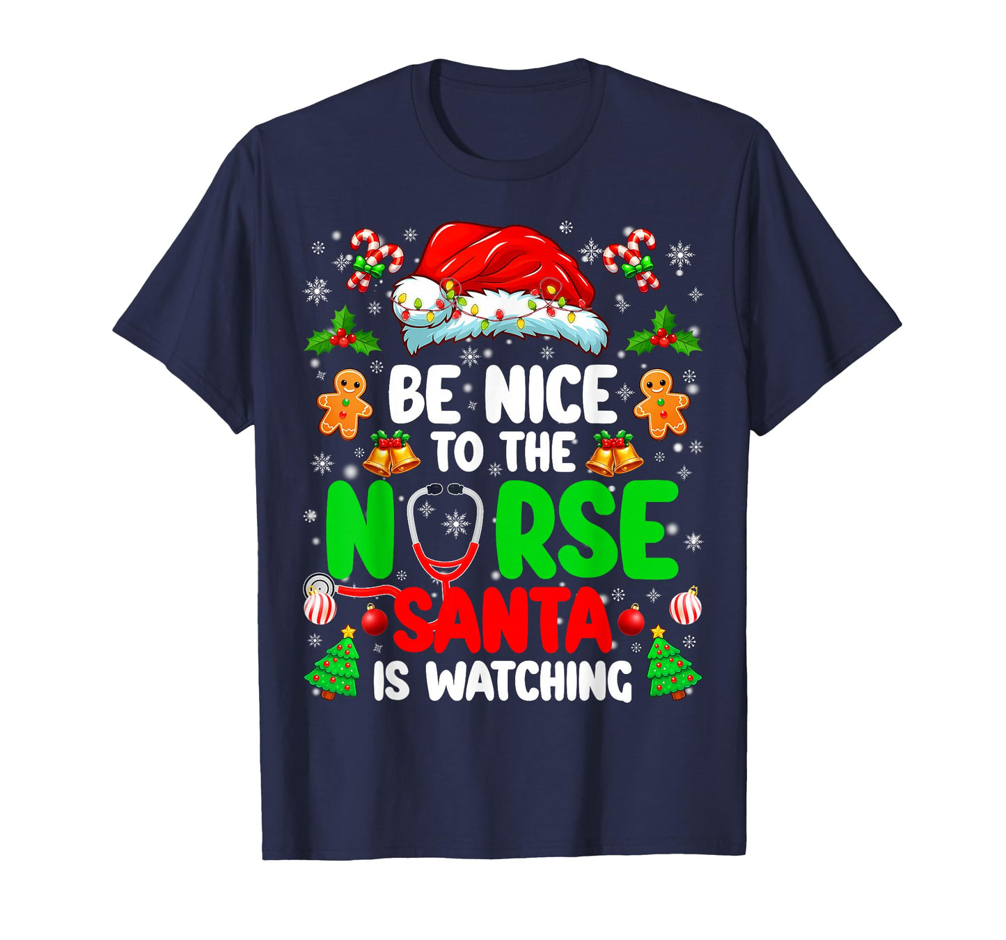 Be Nice to The Nurse Santa is Watching Christmas Xmas Nurse T-Shirt
