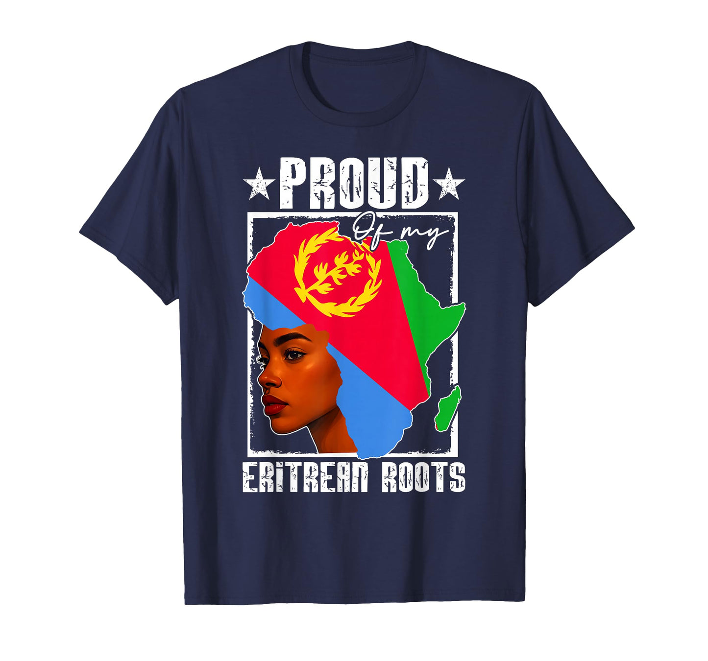 Proud of My Eritrean Roots Black History Month Eritrea Women T-Shirt