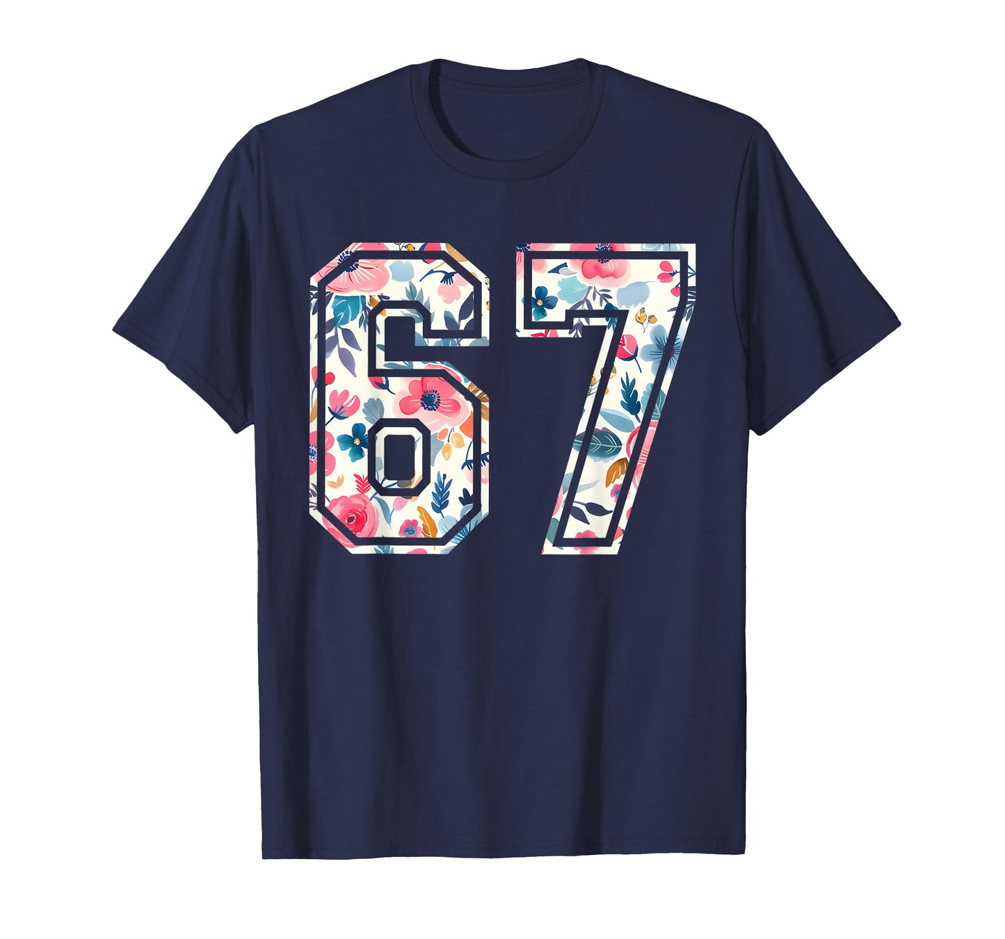 Funny Six Seven Floral 67 Meme Gen Alpha Slang 6 7 Teacher T-Shirt