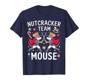 Team Mouse Nutcracker Shirt Christmas Dance Funny Soldier T-Shirt
