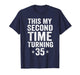 This My Second Time Turning 35 Funny 70-Year-Old Birthday T-Shirt