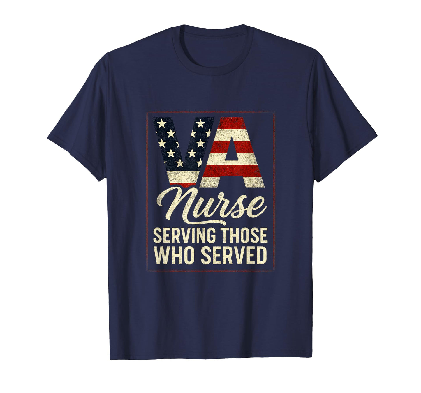 VA Nurse - Proud Veteran Healthcare Heroes T-Shirt