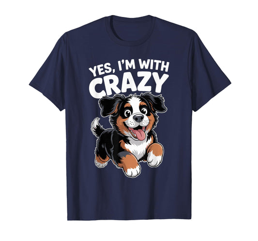 Yes I'm with Crazy Cute Pet Dog Lover Funny Bernese Mountain T-Shirt