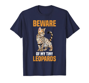 Beware of My Tiny Leopards Bengal Cat T-Shirt