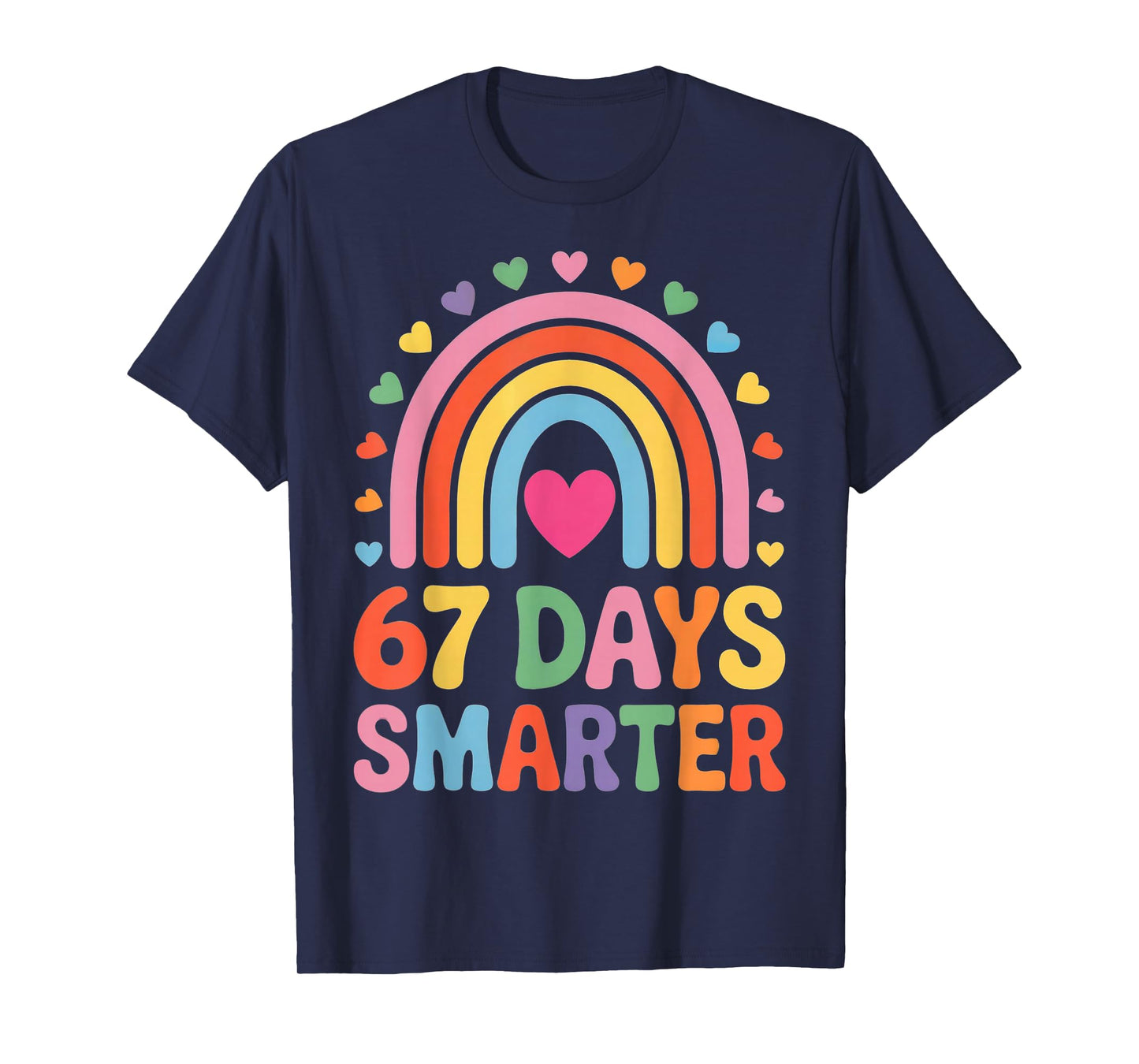 67 Days Smarter Rainbow for Back to School Kids T-Shirt