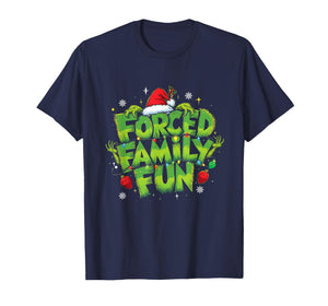 Forced Family Fun Funny Christmas Holiday Design T-Shirt