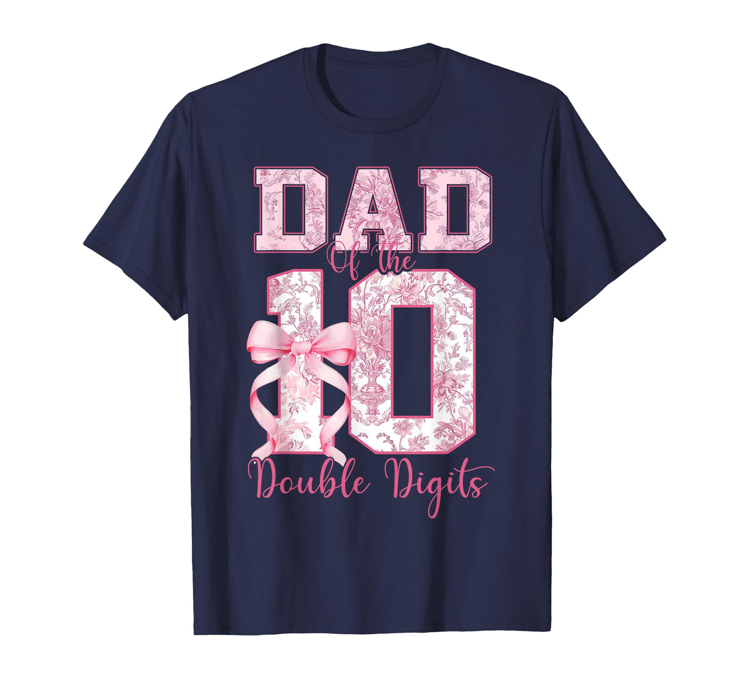 Dad of The 10th Birthday Girl Pink Coquette Bow 10 Years Old T-Shirt