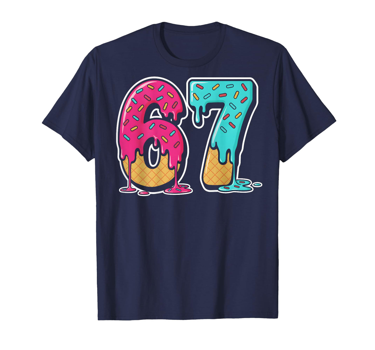 67 Ice Cream Drip Gen Alpha Slang Six Seven (On Back) T-Shirt