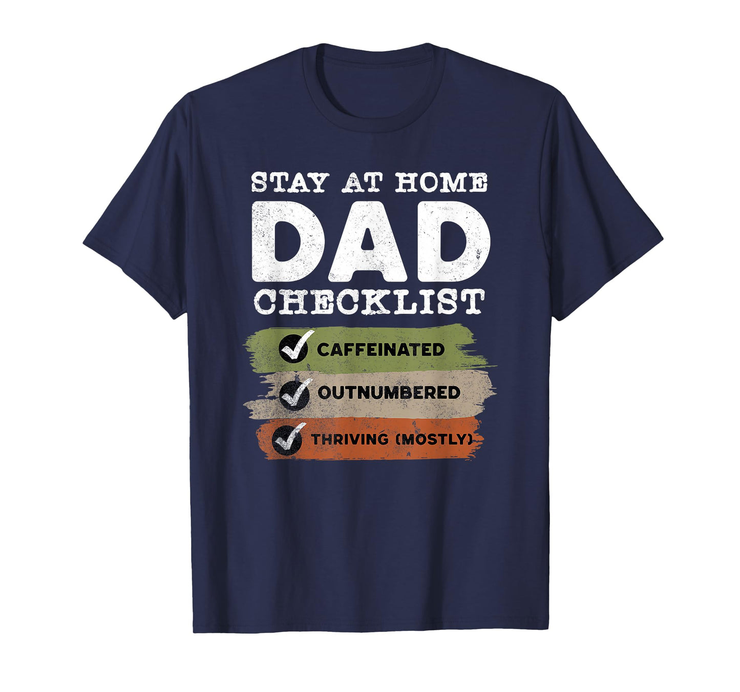 Stay at Home Dad Checklist Funny Parenting Humor T-Shirt