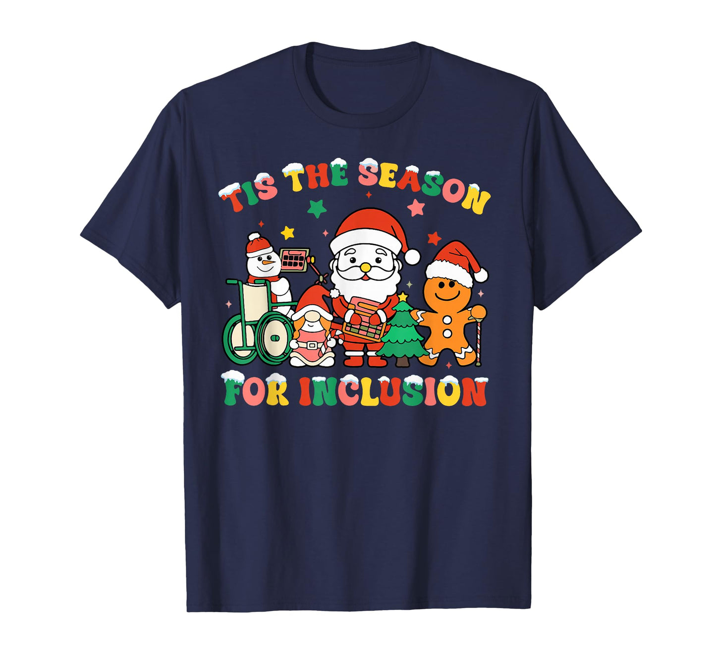 Tis The Season for Inclusion OT PT SLP Therapist Christmas T-Shirt