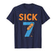 Sick Seven Meme Tee Six Seven Fun Wordplay T-Shirt