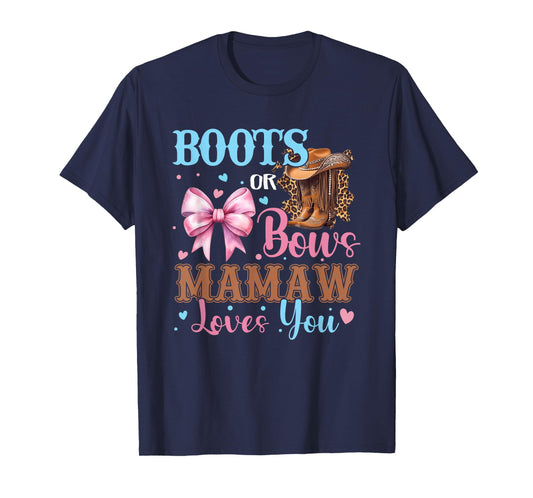 Boots or Bows Mamaw Loves You Gender Reveal Family T-Shirt