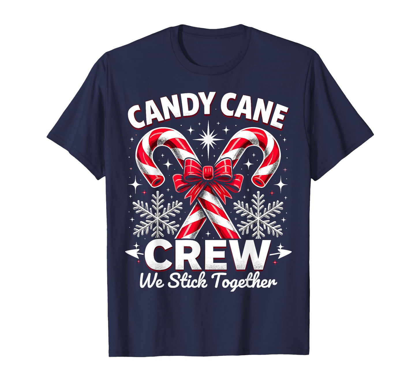 Candy Cane Crew We Stick Together Christmas Costume Xmas T-Shirt