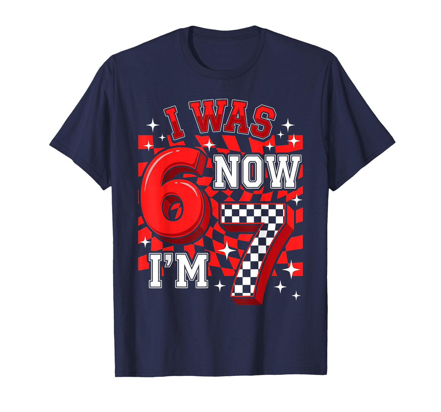 Red Checkered I was 6 Now I'm 7 Funny 67 Birthday Boy T-Shirt