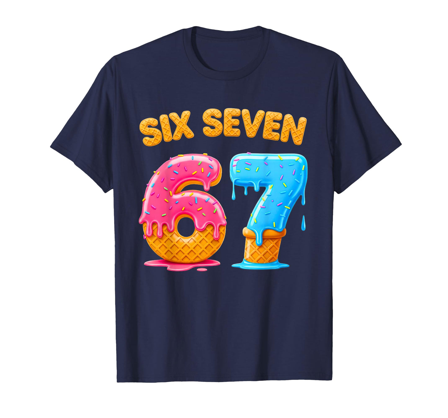 Six Seven Ice Cream Drip Gen Alpha Slang 6 7 Trending Meme T-Shirt