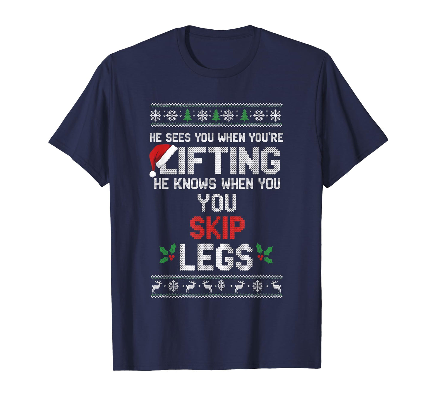 Christmas He Sees You When You're Lifting He Knows When You T-Shirt