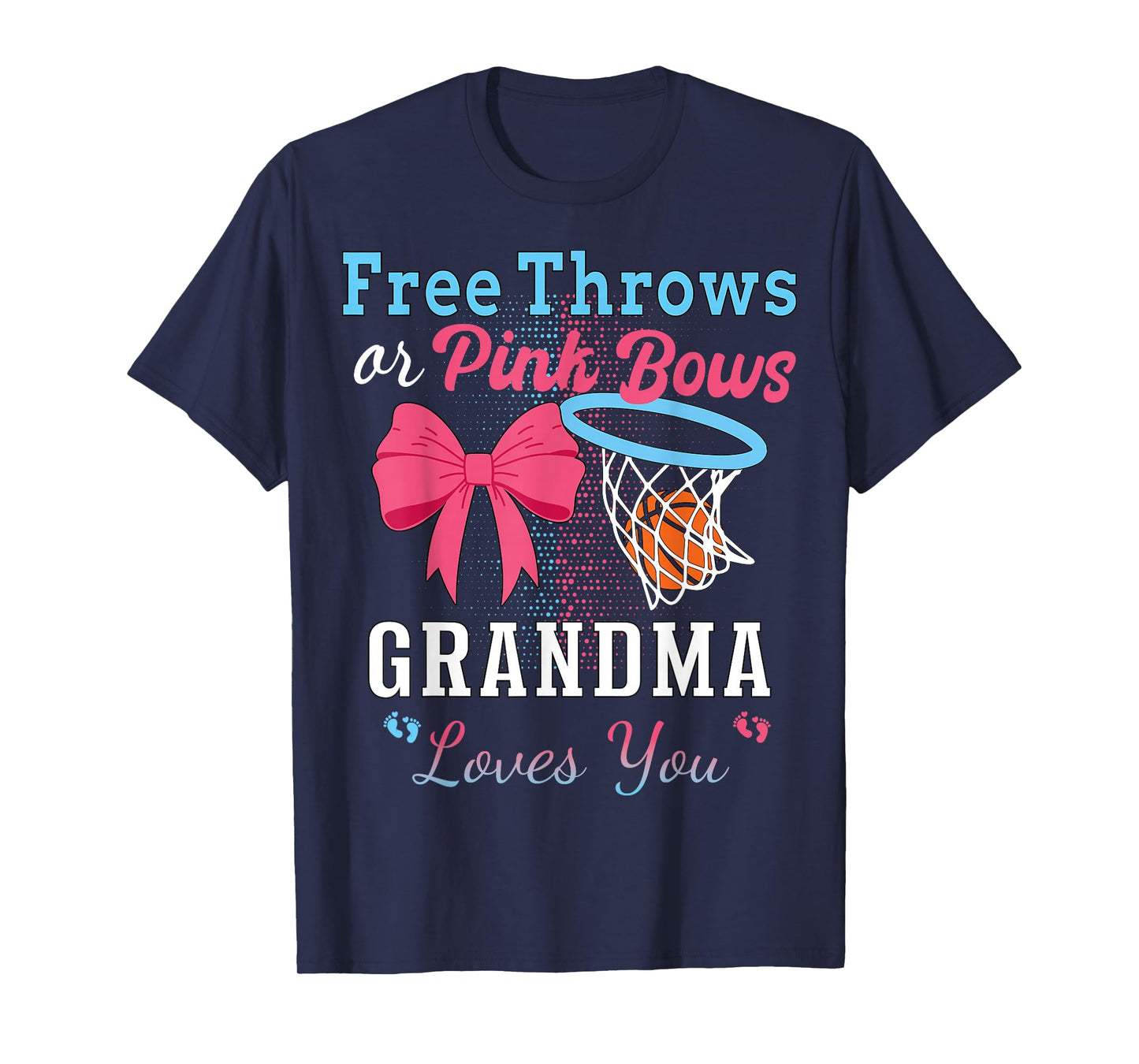Basketball Free Throws Or Pink Bows Grandma Loves You T-Shirt