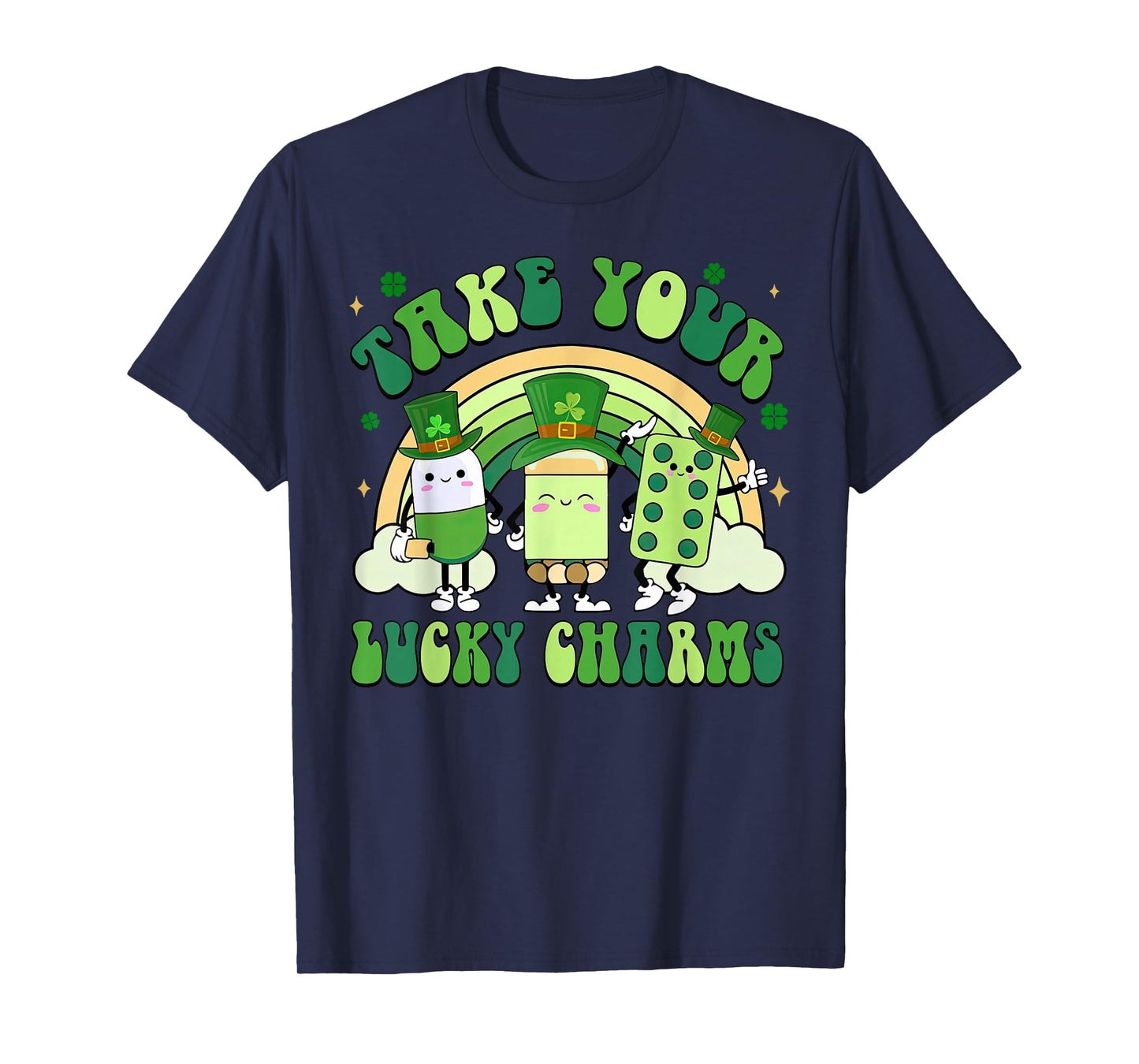 Take Your Lucky Charms Pharmacy Technician St Patrick's Day T-Shirt